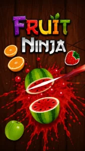 Fruit Ninja