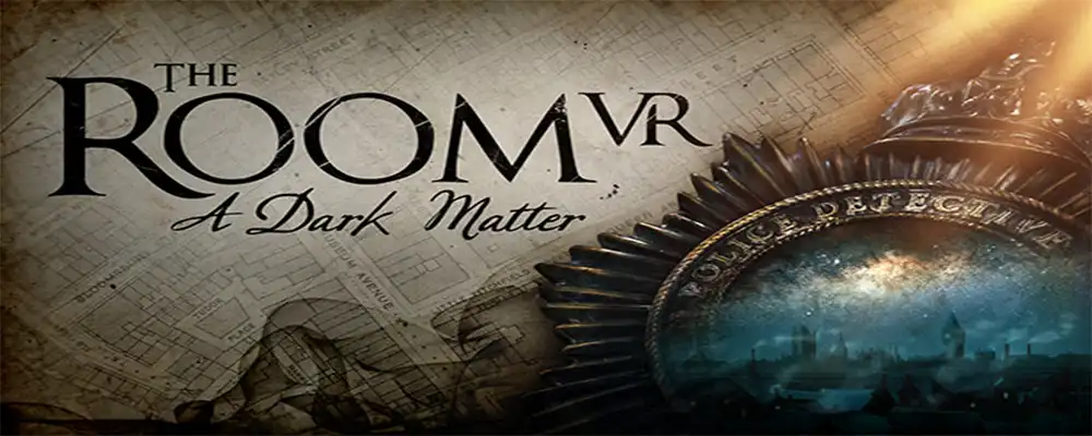 بازی اندروید The Room VR: A Dark Matter